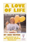A Love of Life - The Story of Sarah Hotter, Ken Veitch, Greenridges Press, Anne Loader Publications